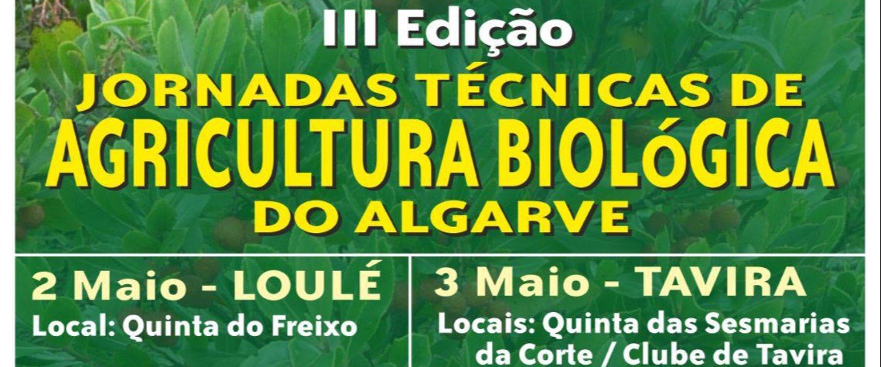 Jornadas Técnicas de Agricultura Biológica do Algarve reforçam cooperação e visão  territorial 